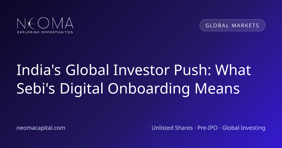 India's Global Investor Push: What Sebi's Digital Onboarding Means