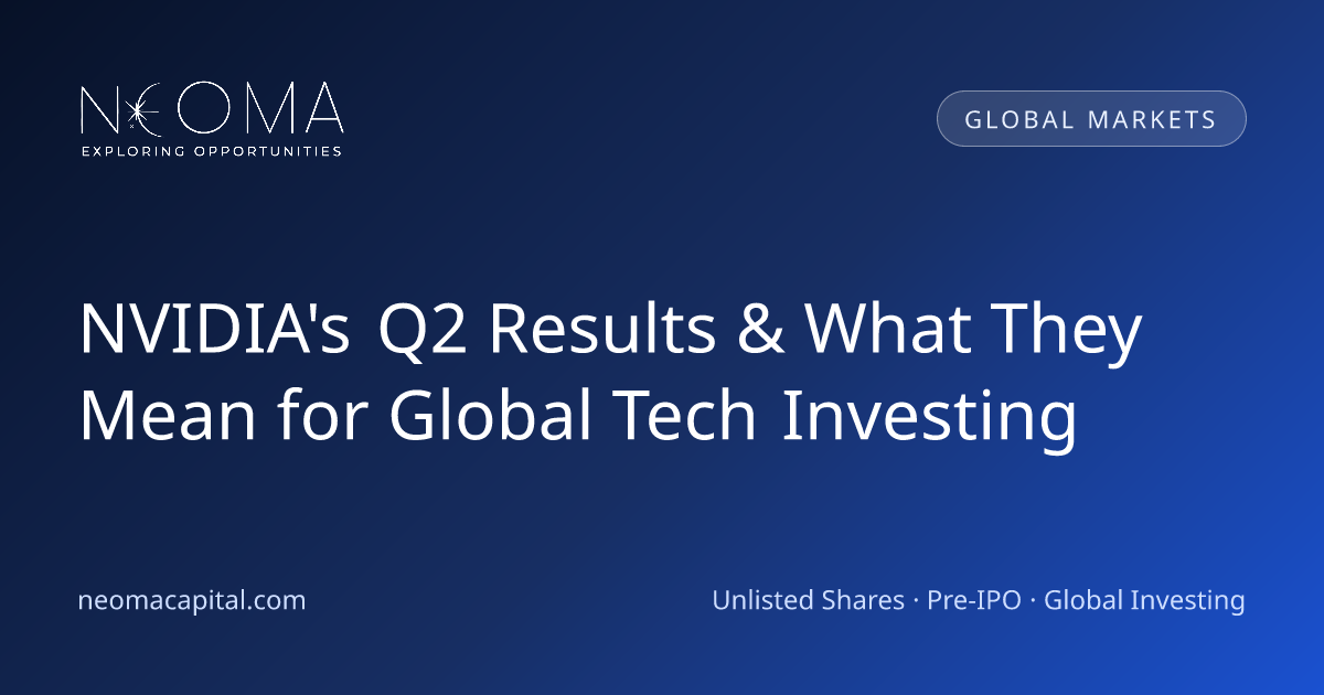NVIDIA's Q2 Results & What They Mean for Global Tech Investing