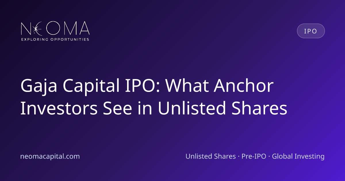 Gaja Capital IPO: What Anchor Investors See in Unlisted Shares