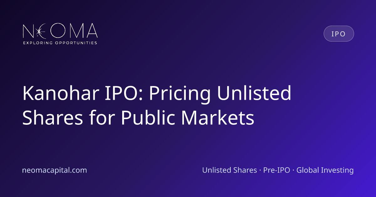 Kanohar IPO: Pricing Unlisted Shares for Public Markets