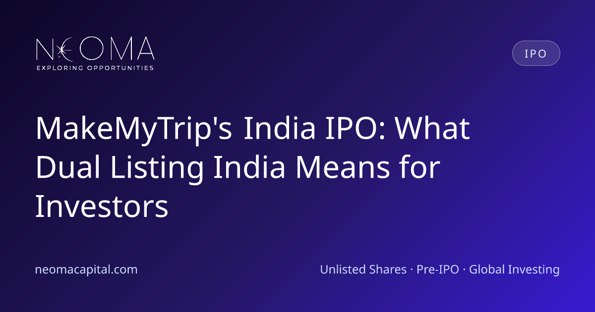 MakeMyTrip's India IPO: What Dual Listing India Means for Investors