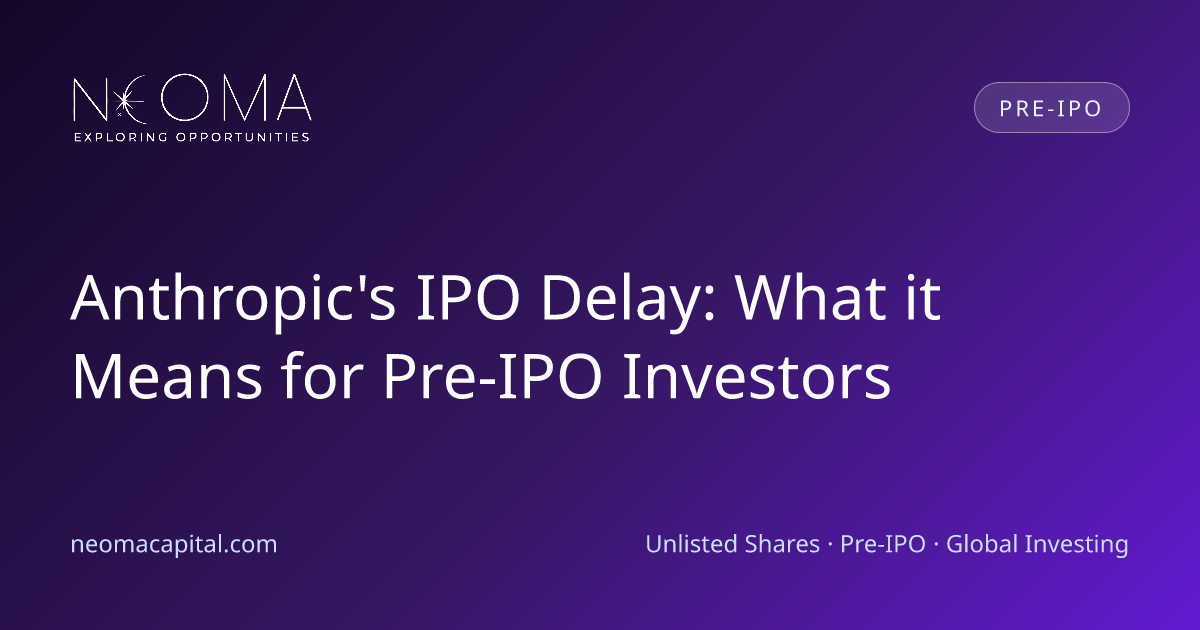 Anthropic's IPO Delay: What it Means for Pre-IPO Investors