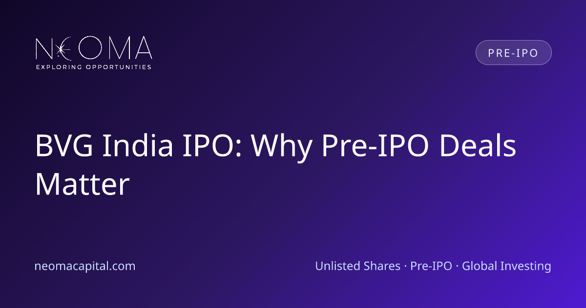 BVG India IPO: Why Pre-IPO Deals Matter