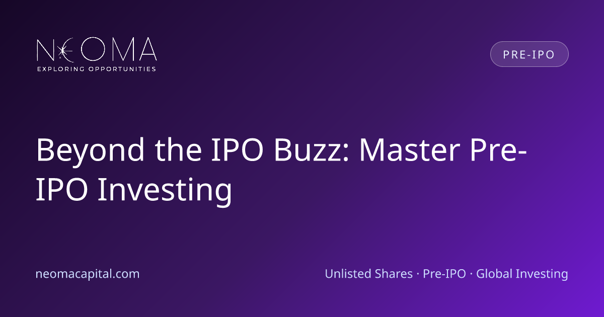 Beyond the IPO Buzz: Master Pre-IPO Investing