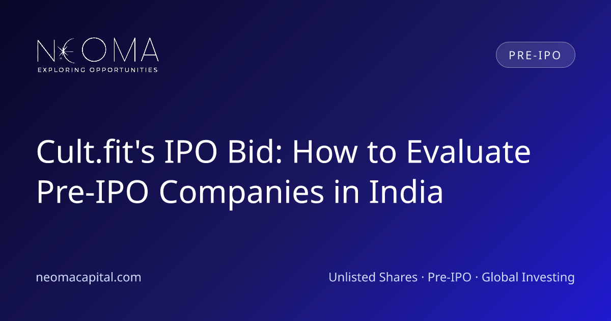 Cult.fit's IPO Bid: How to Evaluate Pre-IPO Companies in India