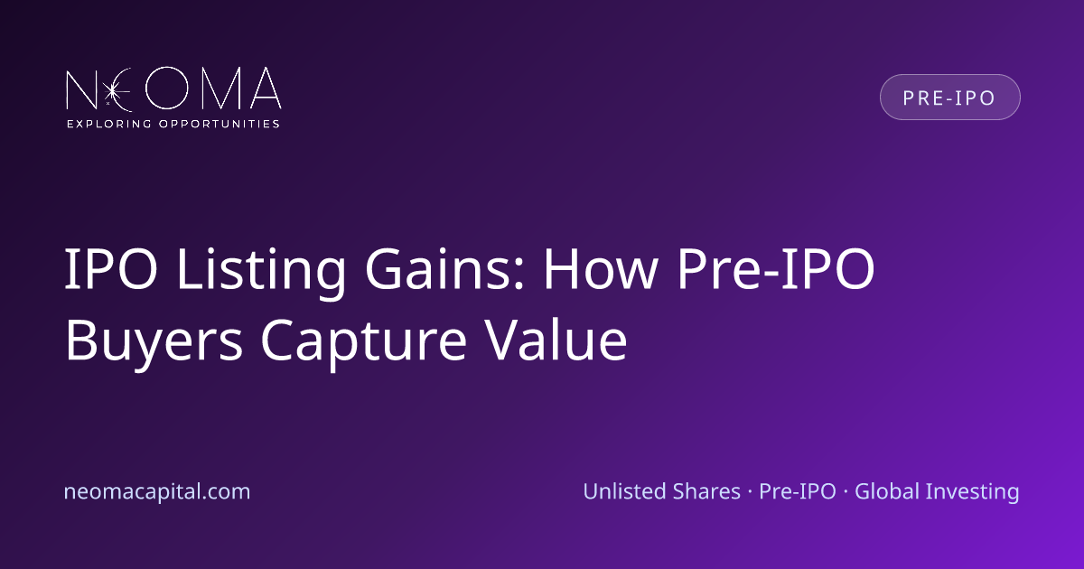 IPO Listing Gains: How Pre-IPO Buyers Capture Value