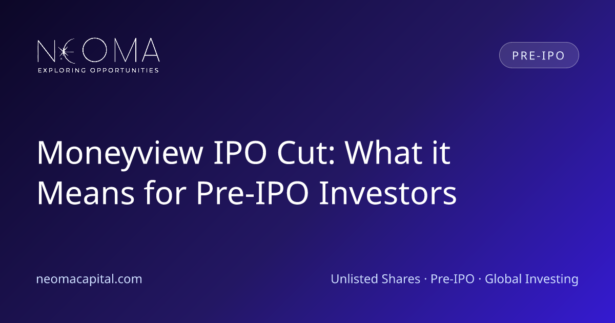 Moneyview IPO Cut: What it Means for Pre-IPO Investors
