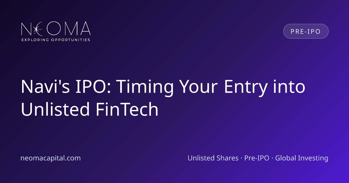 Navi's IPO: Timing Your Entry into Unlisted FinTech