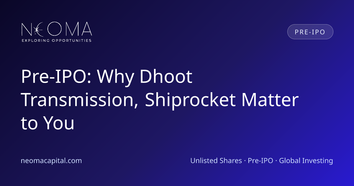 Pre-IPO: Why Dhoot Transmission, Shiprocket Matter to You
