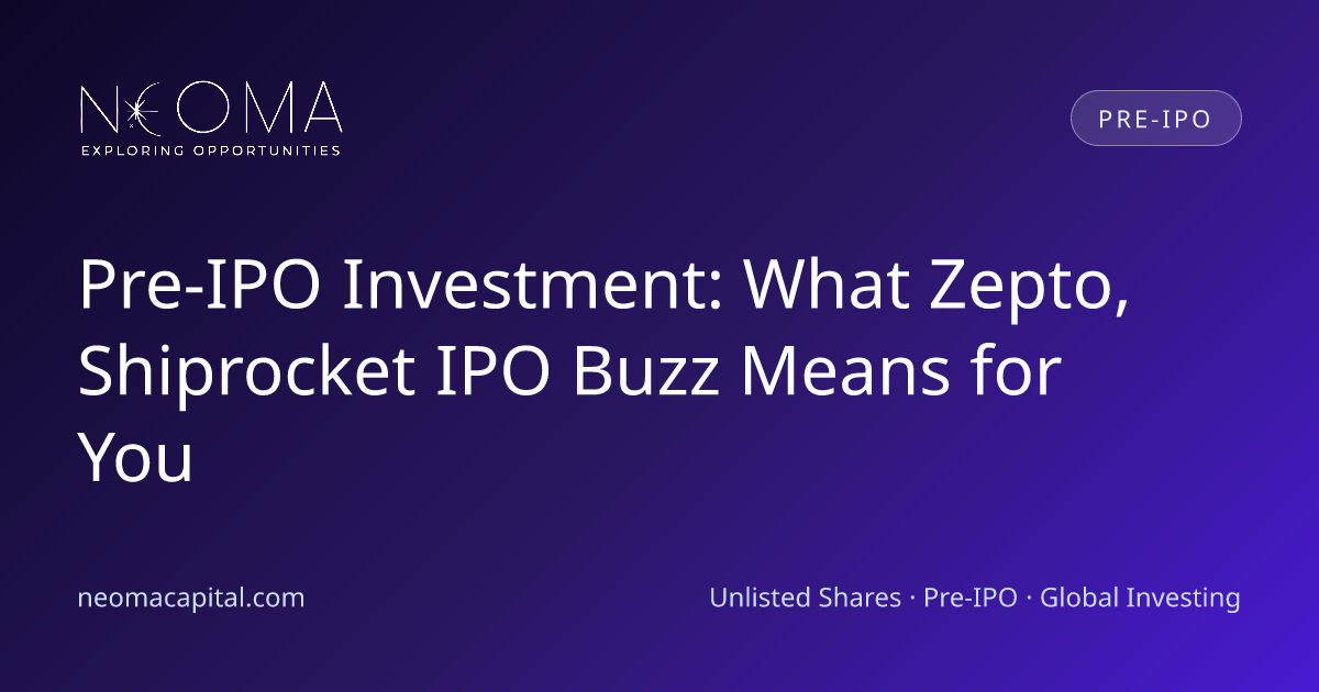 Pre-IPO Investment: What Zepto, Shiprocket IPO Buzz Means for You