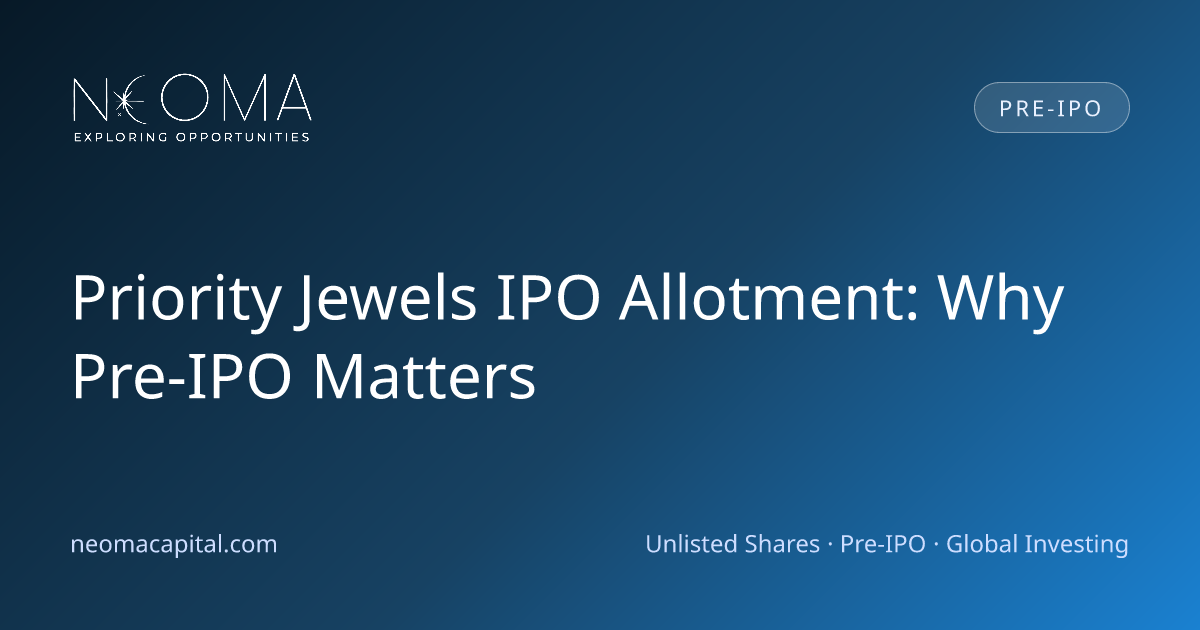 Priority Jewels IPO Allotment: Why Pre-IPO Matters