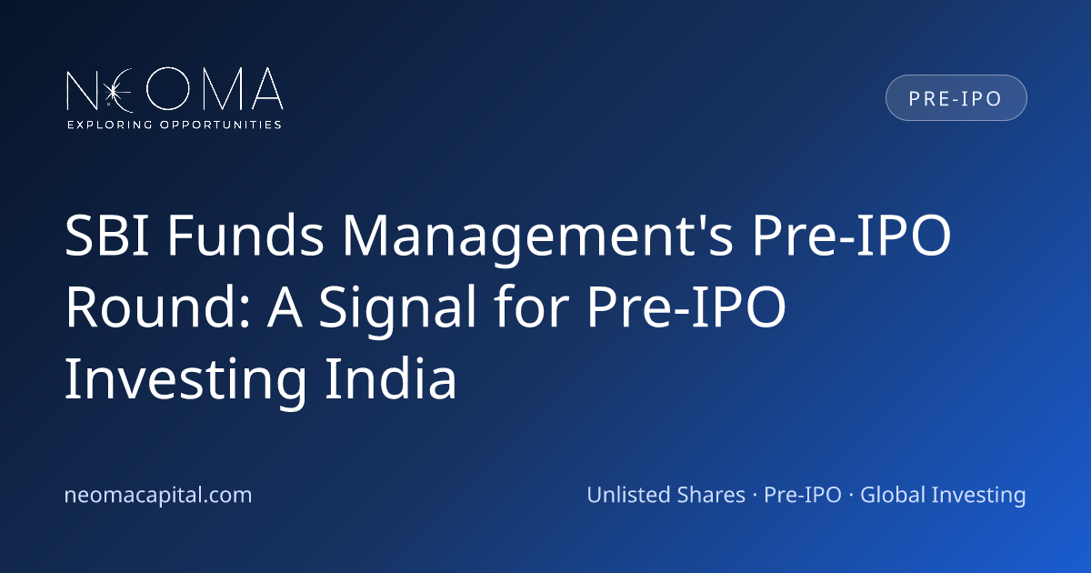 SBI Funds Management's Pre-IPO Round: A Signal for Pre-IPO Investing India