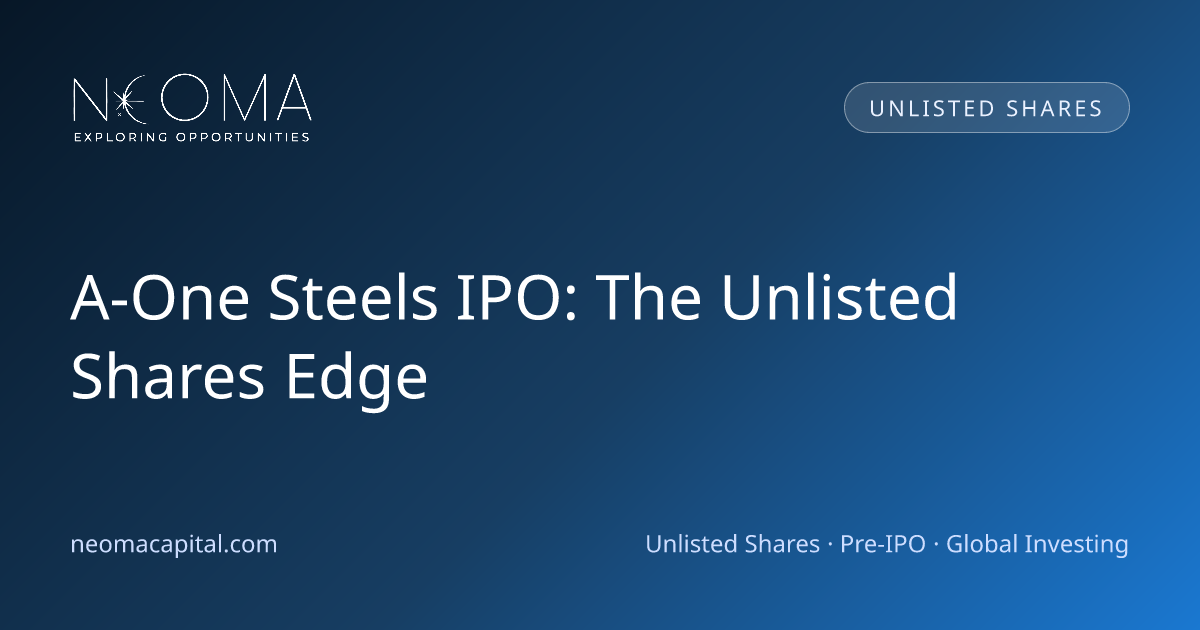 A-One Steels IPO: The Unlisted Shares Edge