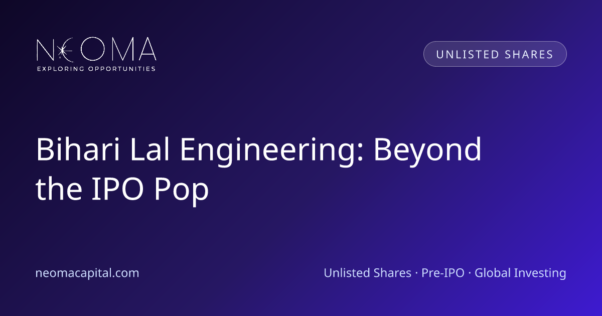 Bihari Lal Engineering: Beyond the IPO Pop