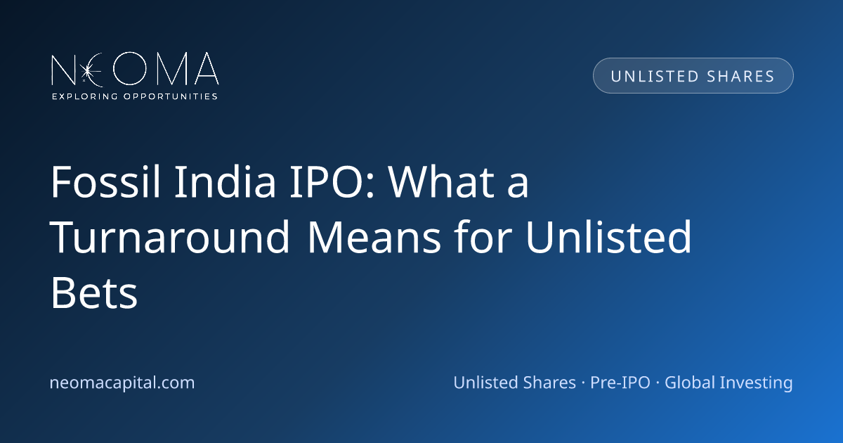 Fossil India IPO: What a Turnaround Means for Unlisted Bets