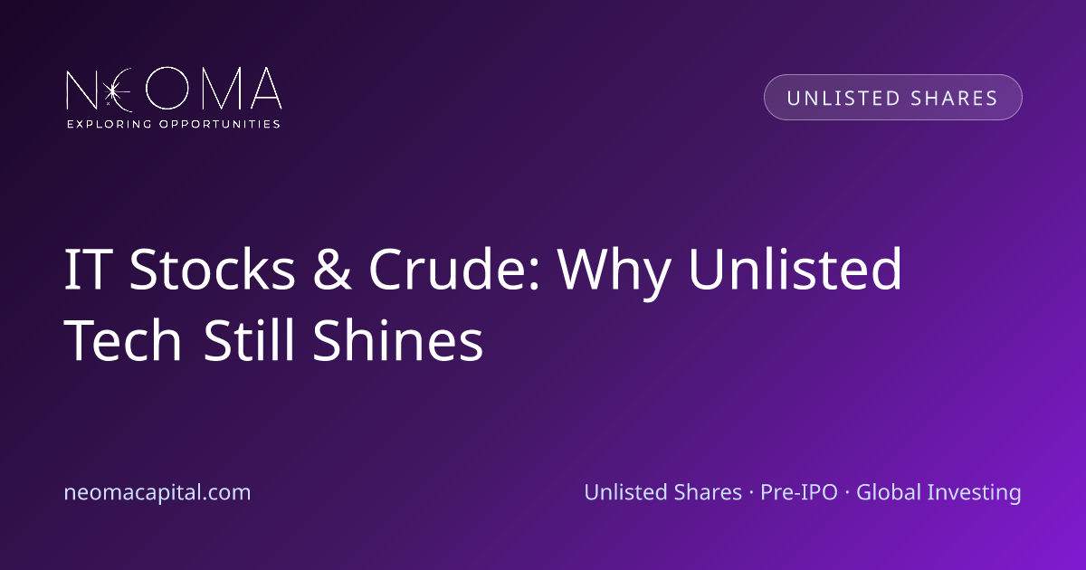 IT Stocks & Crude: Why Unlisted Tech Still Shines