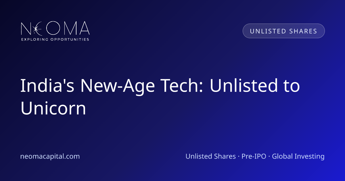 India's New-Age Tech: Unlisted to Unicorn