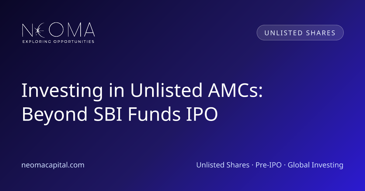 Investing in Unlisted AMCs: Beyond SBI Funds IPO