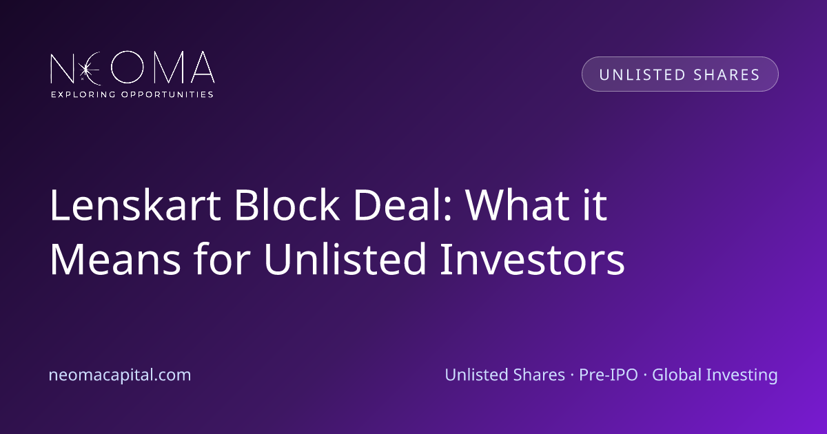 Lenskart Block Deal: What it Means for Unlisted Investors