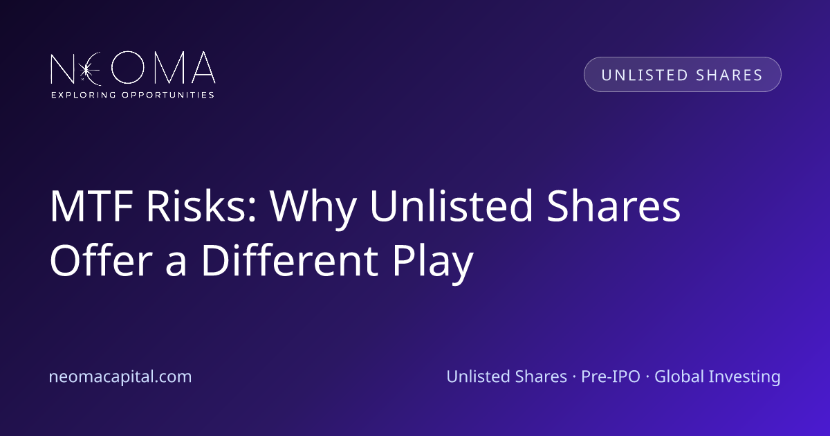 MTF Risks: Why Unlisted Shares Offer a Different Play