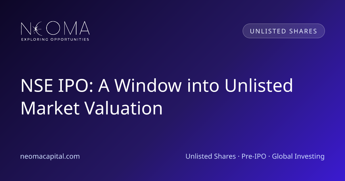 NSE IPO: A Window into Unlisted Market Valuation