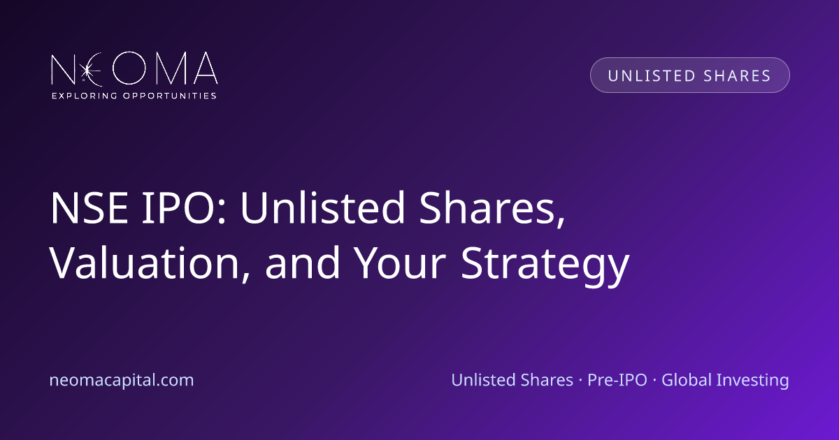 NSE IPO: Unlisted Shares, Valuation, and Your Strategy