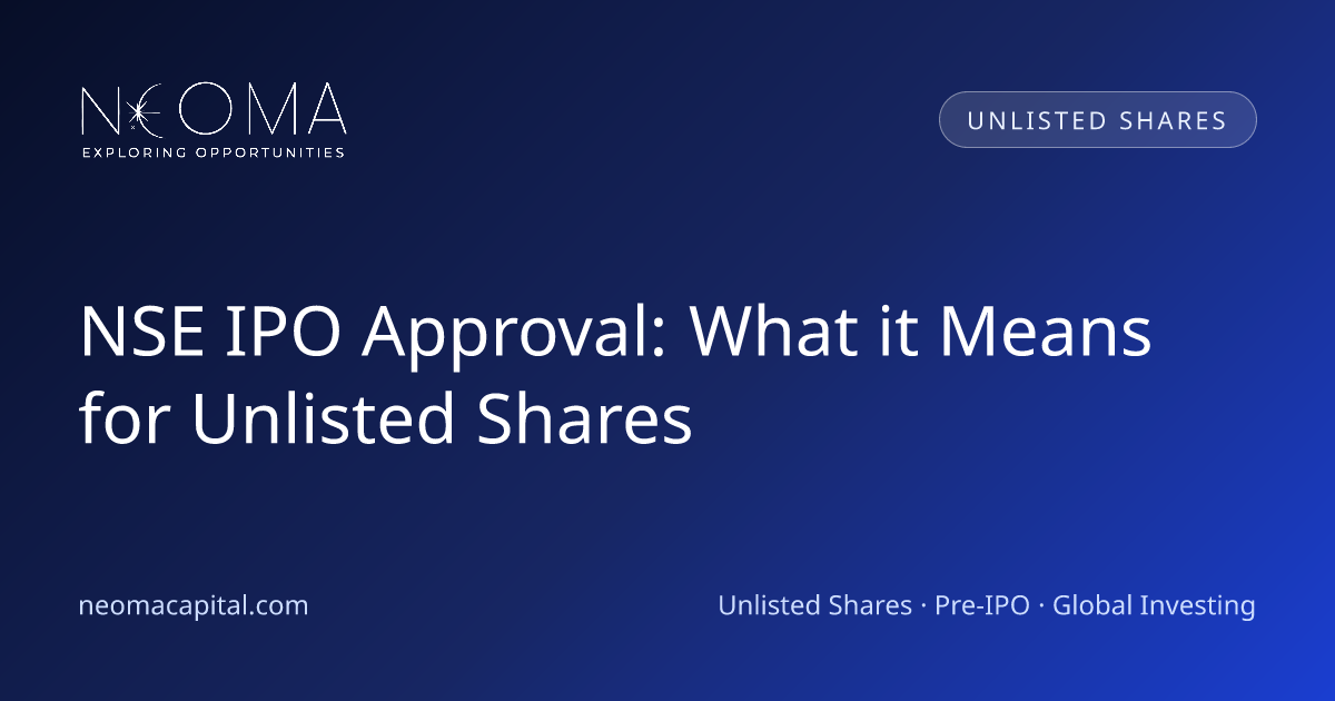 NSE IPO Approval: What it Means for Unlisted Shares