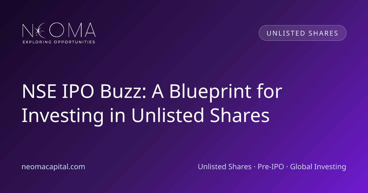 NSE IPO Buzz: A Blueprint for Investing in Unlisted Shares