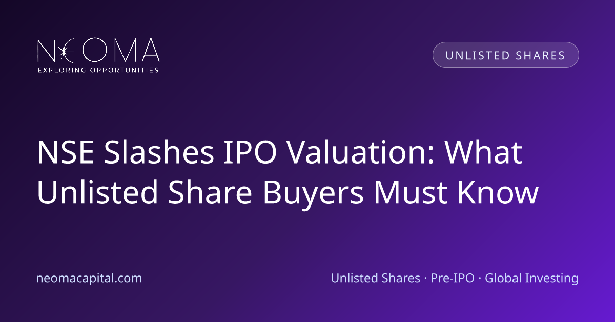 NSE Slashes IPO Valuation: What Unlisted Share Buyers Must Know
