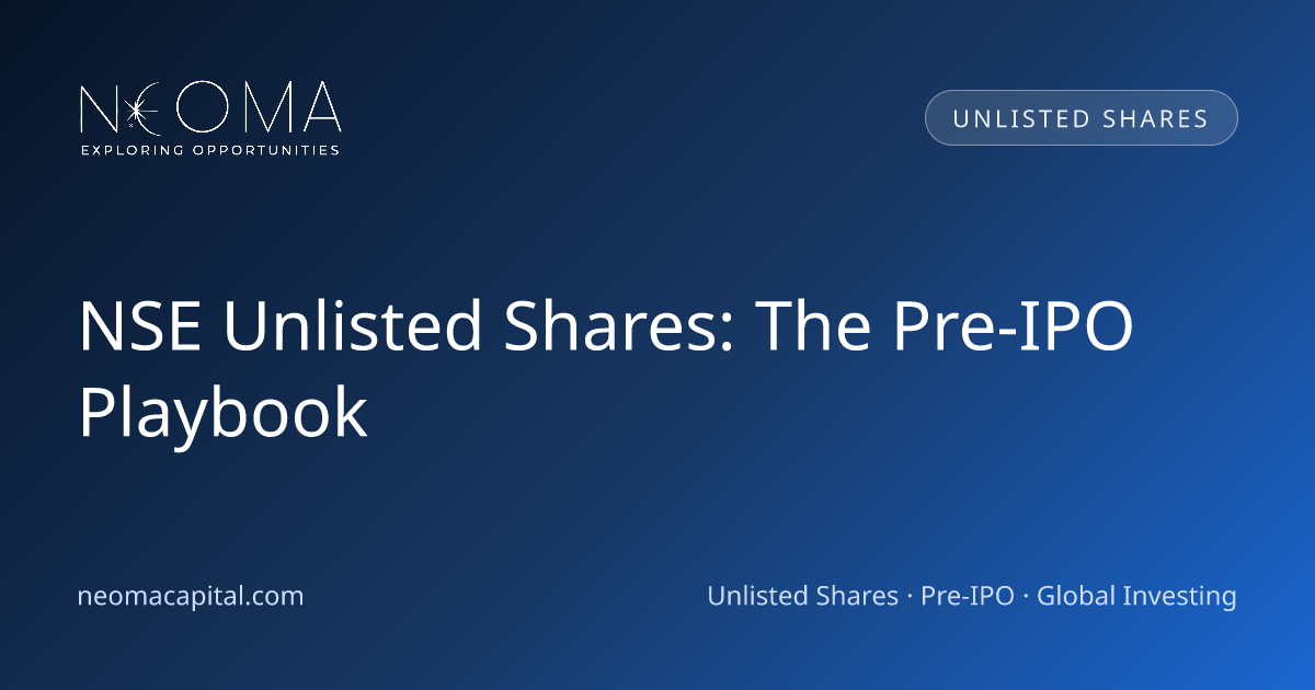 NSE Unlisted Shares: The Pre-IPO Playbook
