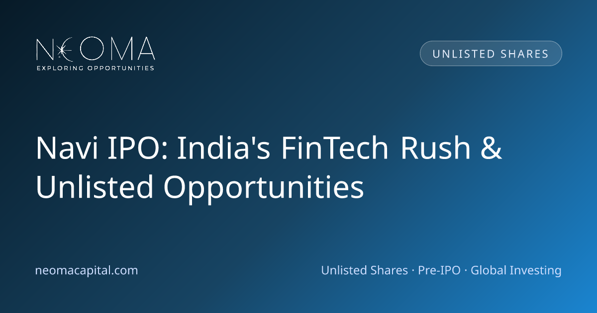 Navi IPO: India's FinTech Rush & Unlisted Opportunities