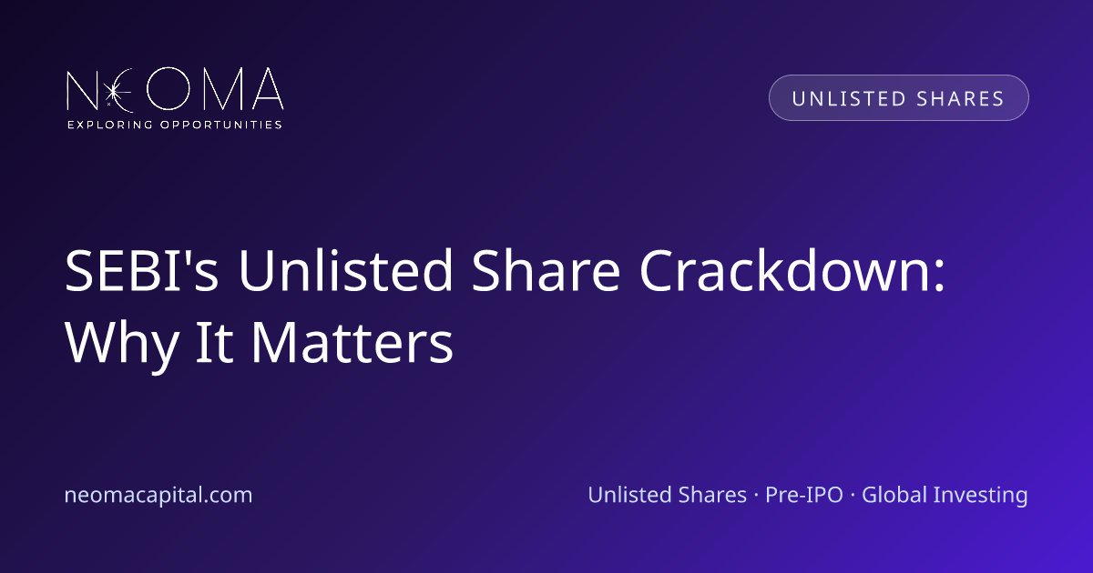 SEBI's Unlisted Share Crackdown: Why It Matters