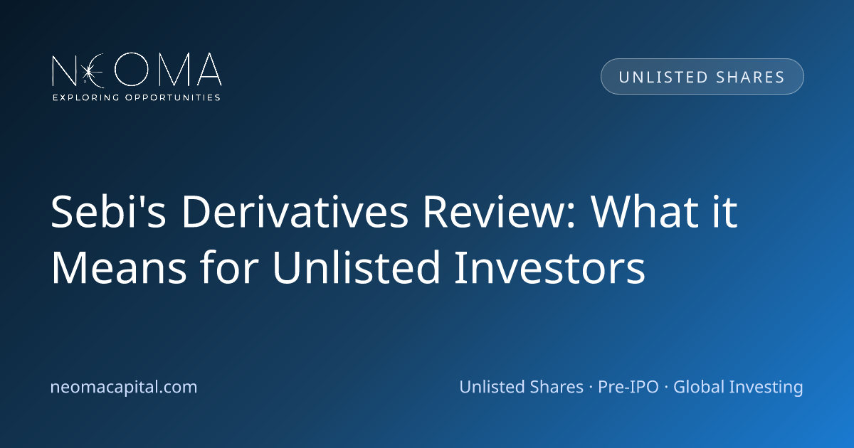 Sebi's Derivatives Review: What it Means for Unlisted Investors
