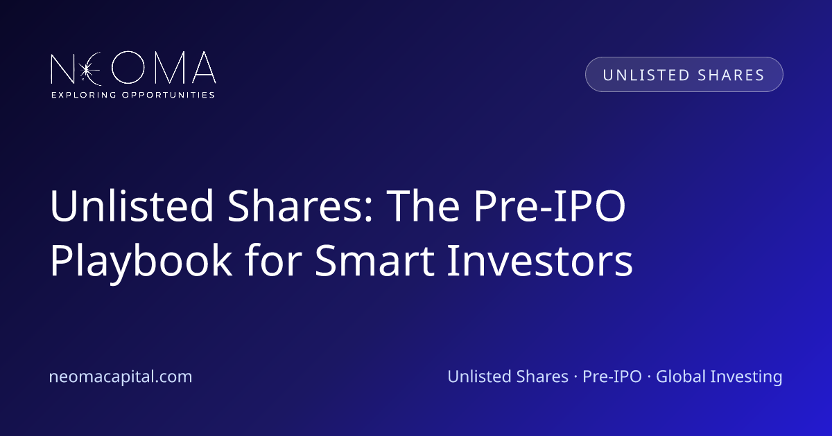 Unlisted Shares: The Pre-IPO Playbook for Smart Investors