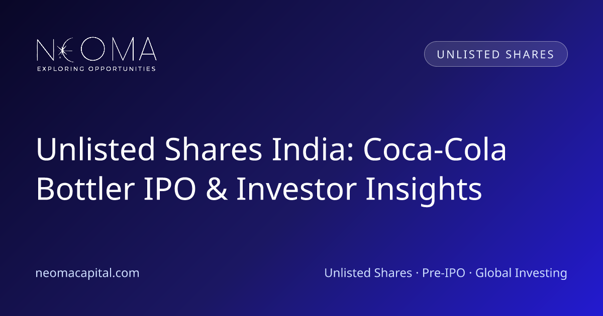 Unlisted Shares India: Coca-Cola Bottler IPO & Investor Insights