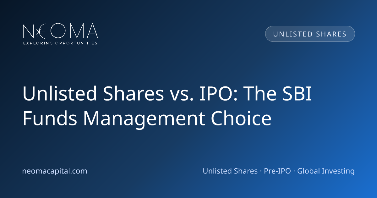 Unlisted Shares vs. IPO: The SBI Funds Management Choice