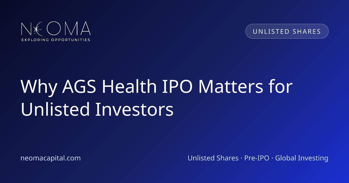 Why AGS Health IPO Matters for Unlisted Investors