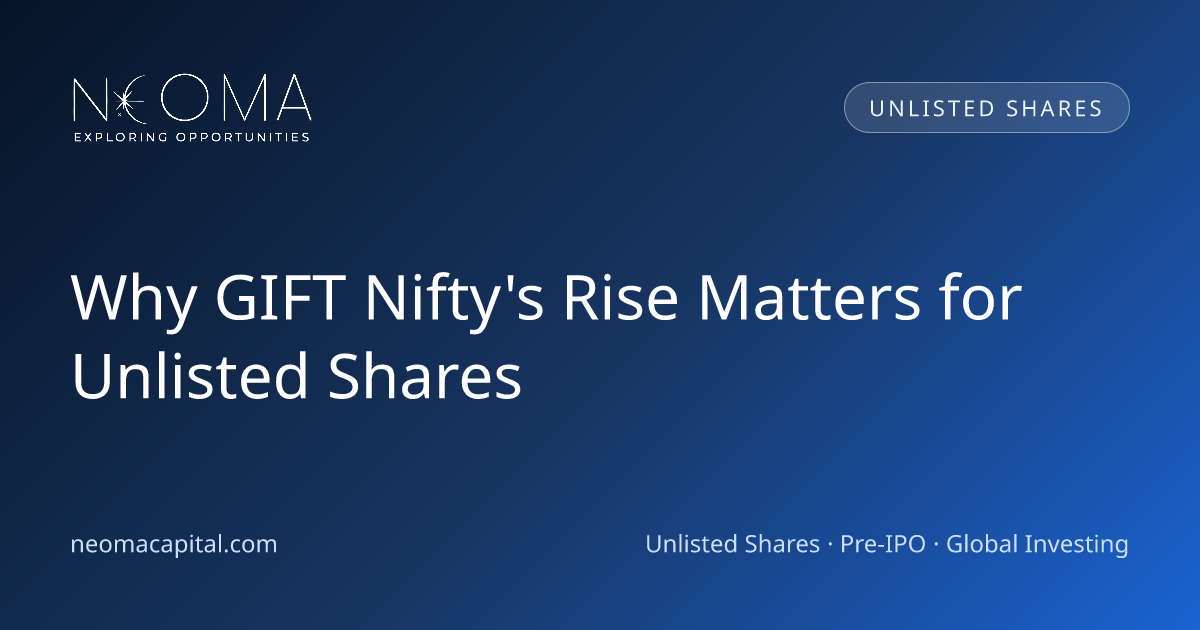 Why GIFT Nifty's Rise Matters for Unlisted Shares