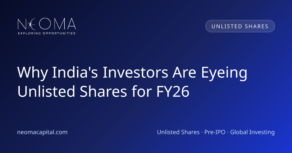Why India's Investors Are Eyeing Unlisted Shares for FY26