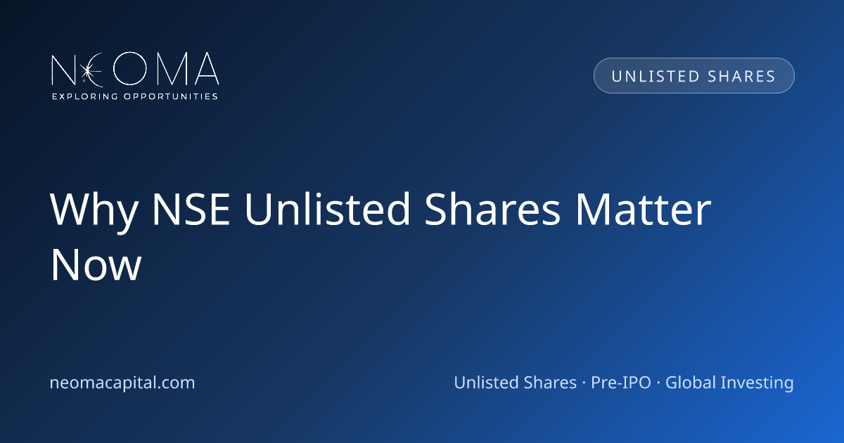 Why NSE Unlisted Shares Matter Now