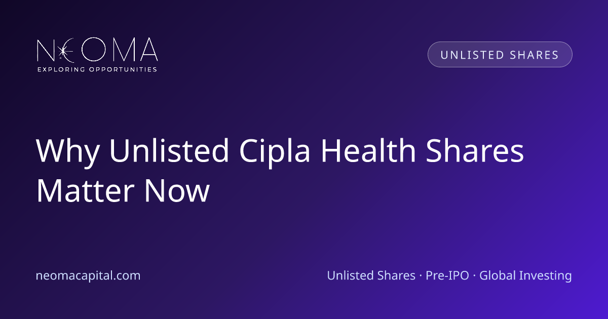Why Unlisted Cipla Health Shares Matter Now